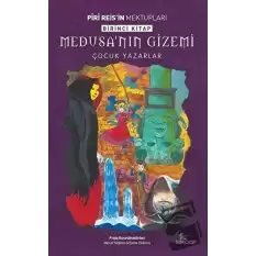 Medusanın Gizemi - Piri Reisin Mektupları Birinci Kitap