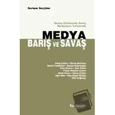 Medya, Barış ve Savaş