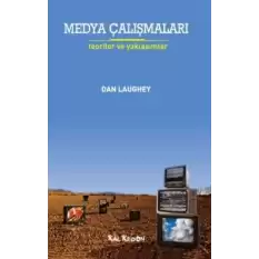 Medya Çalışmaları - Teoriler ve Yaklaşımlar