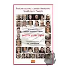 Medya Okuyan ve Medyayla İlgilenenlerin El Kitabı - Medya Ve İletişim