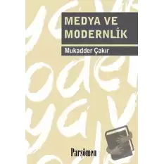 Medya ve Modernlik