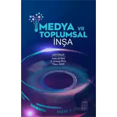 Medya ve Toplumsal İnşa