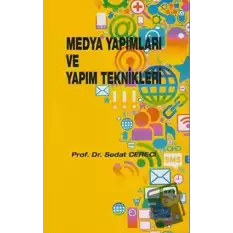 Medya Yapımları ve Yapım Teknikleri