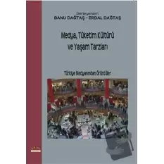 Medya,Tüketim Kültürü ve Yaşam Tarzları