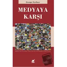 Medyaya Karşı