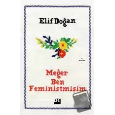 Meğer Ben Feministmişim