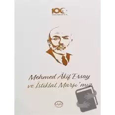 Mehmed Akif Ersoy ve İstiklal Marşımız