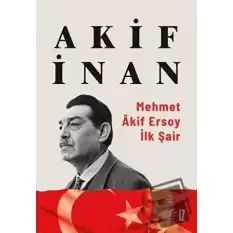 Mehmet Akif Ersoy: İlk Şair