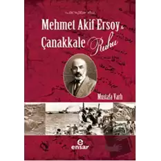 Mehmet Akif Ersoy ve Çanakkale Ruhu