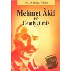 Mehmet Akif ve Cemiyetimiz