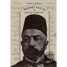 Mehmet Akif’in Musiki Dünyası