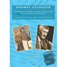 Mehmet Çalmaşur Türküleri Yüreklere Nakış Gibi İşleyen Bir Erzurum Beyefendisi