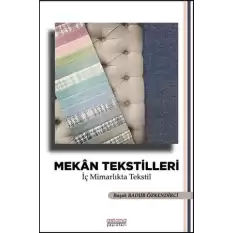 Mekan Tekstilleri - İç Mimarlıkta Tekstil