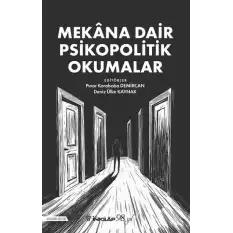 Mekana Dair Psikopolitik Okumalar