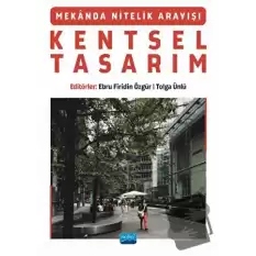 Mekanda Nitelik Arayışı Kentsel Tasarım