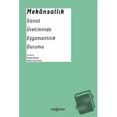 Mekansallık: Sanat Üretiminde Eşzamanlılık Durumu