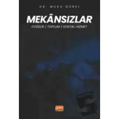 Mekansızlar - Evsizlik, Toplum Ve Sosyal Hizmet