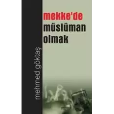 Mekkede Müslüman Olmak