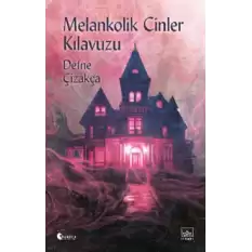 Melankolik Cinler Kılavuzu