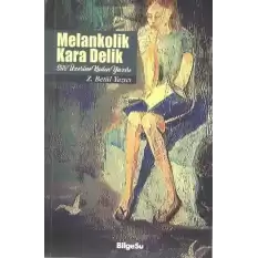 Melankolik Kara Delik Şiir Üzerine Kadın Yazısı