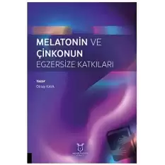 Melatonin ve Çinkonun Egzersize Katkıları