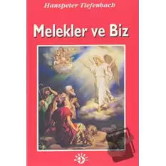 Melekler ve Biz