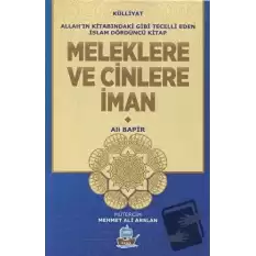 Meleklere ve Cinlere İman