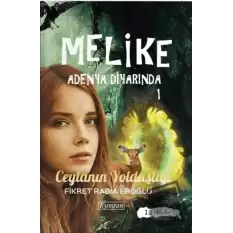 Melike Adenya Diyarında 1: Ceylanın Yoldaşlığı