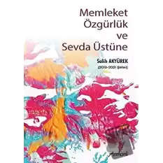 Memleket Özgürlük ve Sevda Üstüne