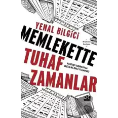 Memlekette Tuhaf Zamanlar