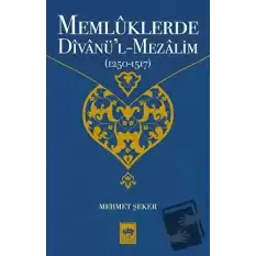 Memlüklerde Divanü’l Mezalim (1250 - 1517)