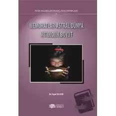 Memoratlar - Astral Dünya Mitolojik Boyut