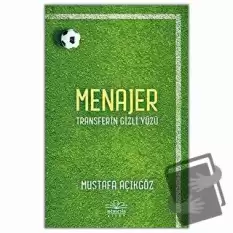 Menajer - Transferin Gizli Yüzü