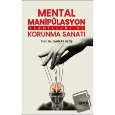 Mental Manipülasyon Teknikleri ve Korunma Sanatı