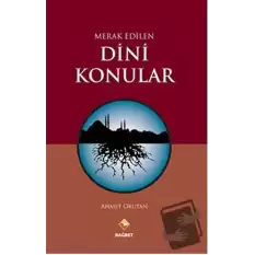 Merak Edilen Dini Konular