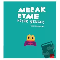 Merak Etme Küçük Yengeç