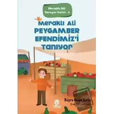 Meraklı Ali Peygamber Efendimizi Tanıyor