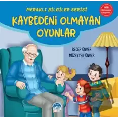 Meraklı Bilgiler Serisi - Kaybedeni Olmayan Oyunlar