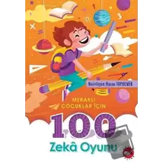 Meraklı Çocuklar için 100 Zeka Oyunu