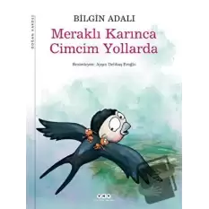 Meraklı Karınca Cimcim Yollarda