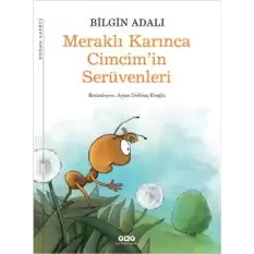 Meraklı Karınca Cimcim’in Serüvenleri