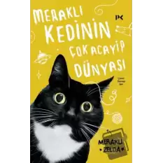 Meraklı Kedinin Çok Acayip Dünyası