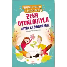 Meraklı Merve & Bilge Arif 2 - Zeka Oyunlarıyla Hayat Kazanımları