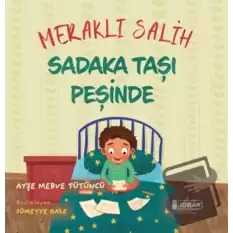 Meraklı Salih Sadaka Taşı Peşinde