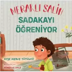 Meraklı Salih Sadakayı Öğreniyor