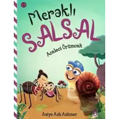 Meraklı Salsal 1: Aceleci Örümcek