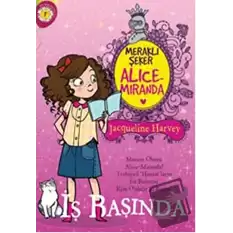 Meraklı Şeker Alice Miranda İş Başında