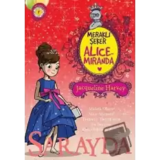 Meraklı Şeker Alice Miranda Sarayda