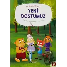 Meraklı Takım - Yeni Dostumuz