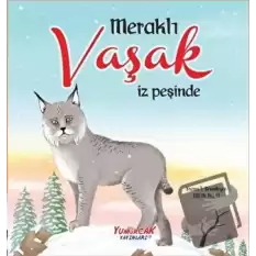 Meraklı Vaşak İz Peşinde